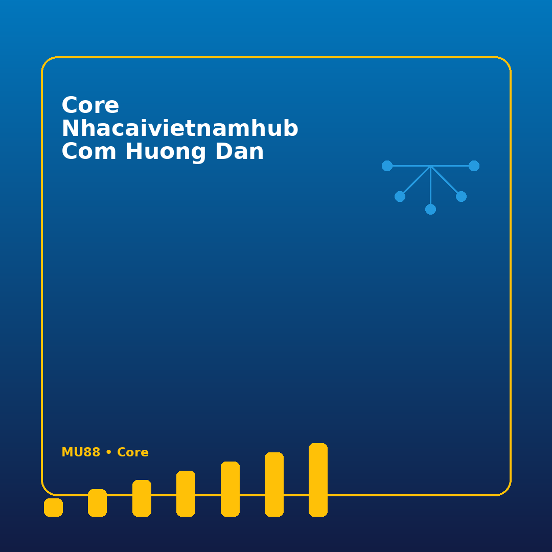 core Nhacaivietnamhub Com huong dan